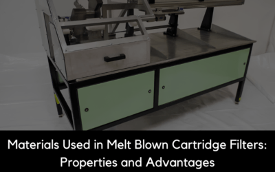 Materials Used in Melt Blown Cartridge Filters: Properties and Advantages